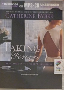 Faking Forever written by Catherine Bybee performed by Emma Wilder on MP3 CD (Unabridged)